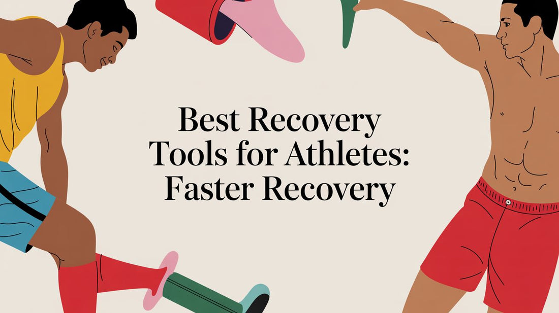 The Best Recovery Tools for Athletes: A Practical Guide to Faster Healing